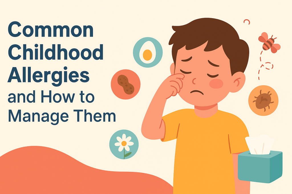 Common Childhood Allergies and How to Manage Them